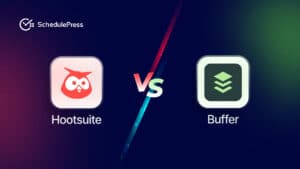 Buffer vs Hootsuite